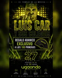 Flyer de Luis Car y sus coleguis